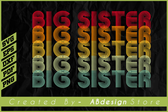 Vintage Retro Big Sister Sublimation